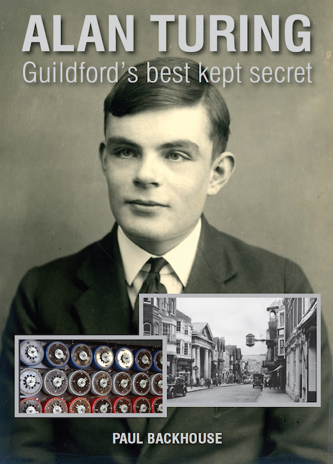 Cover of the new publication Alan Turing - Guildford's best kept secret, by Paul Backhouse.